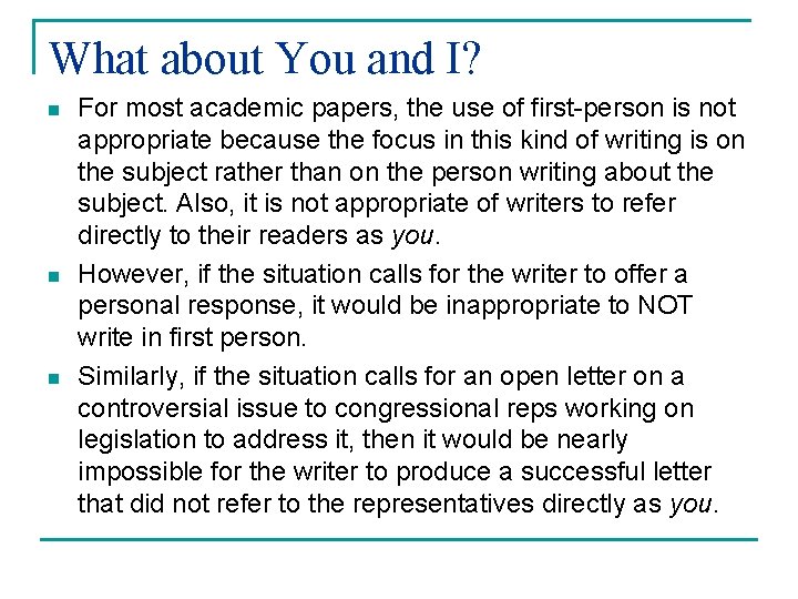 What about You and I? n n n For most academic papers, the use