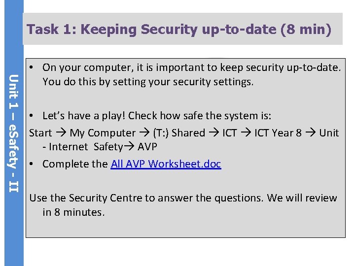 Task 1: Keeping Security up-to-date (8 min) Unit 1 – e. Safety - II