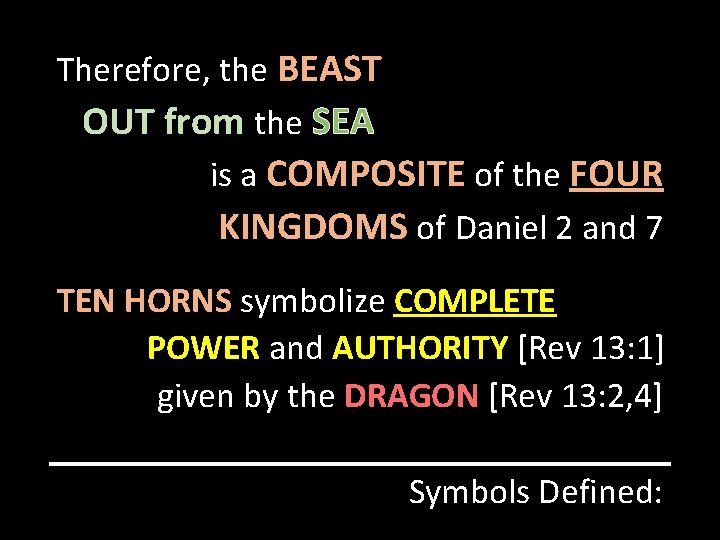 Therefore, the BEAST OUT from the SEA is a COMPOSITE of the FOUR KINGDOMS