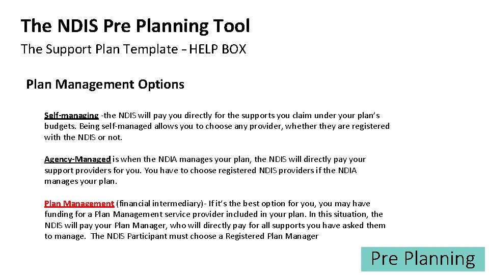 The NDIS Pre Planning Tool The Support Plan Template – HELP BOX Plan Management