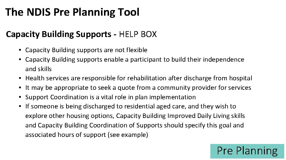 The NDIS Pre Planning Tool Capacity Building Supports - HELP BOX • Capacity Building