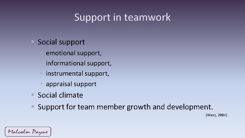 Support in teamwork § Social support • • emotional support, informational support, instrumental support, Support in teamwork § Social support • • emotional support, informational support, instrumental support,