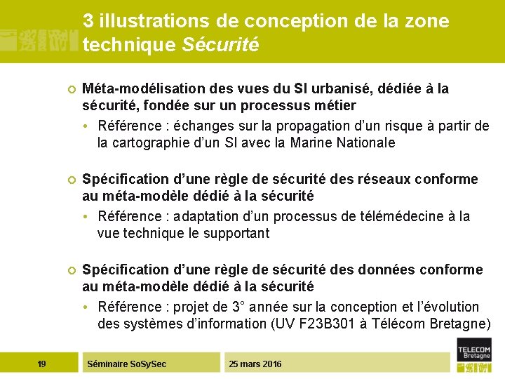 3 illustrations de conception de la zone technique Sécurité 19 ¢ Méta-modélisation des vues