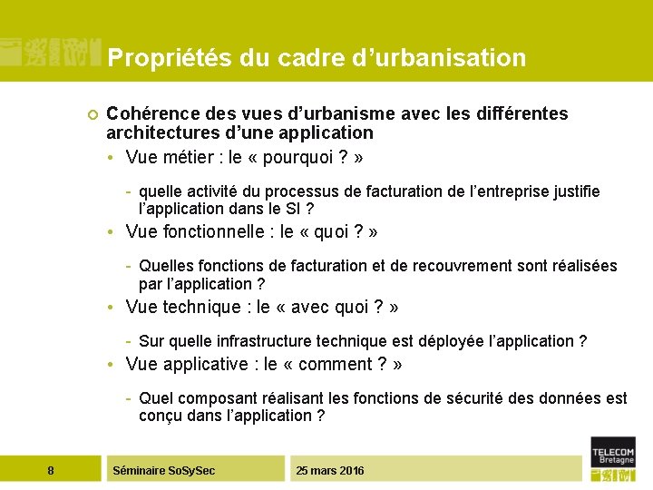 Propriétés du cadre d’urbanisation ¢ Cohérence des vues d’urbanisme avec les différentes architectures d’une