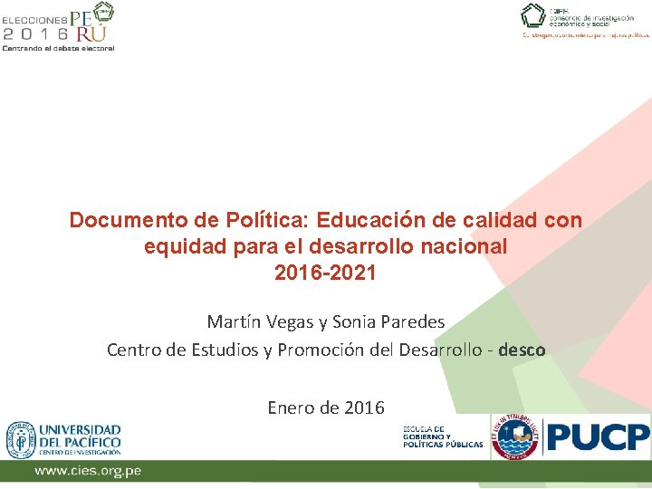 Documento de Política: Educación de calidad con equidad para el desarrollo nacional 2016 -2021