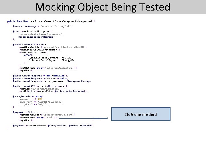 Mocking Object Being Tested public function test. Process. Payment. Throws. Exception. On. Unapproved ()