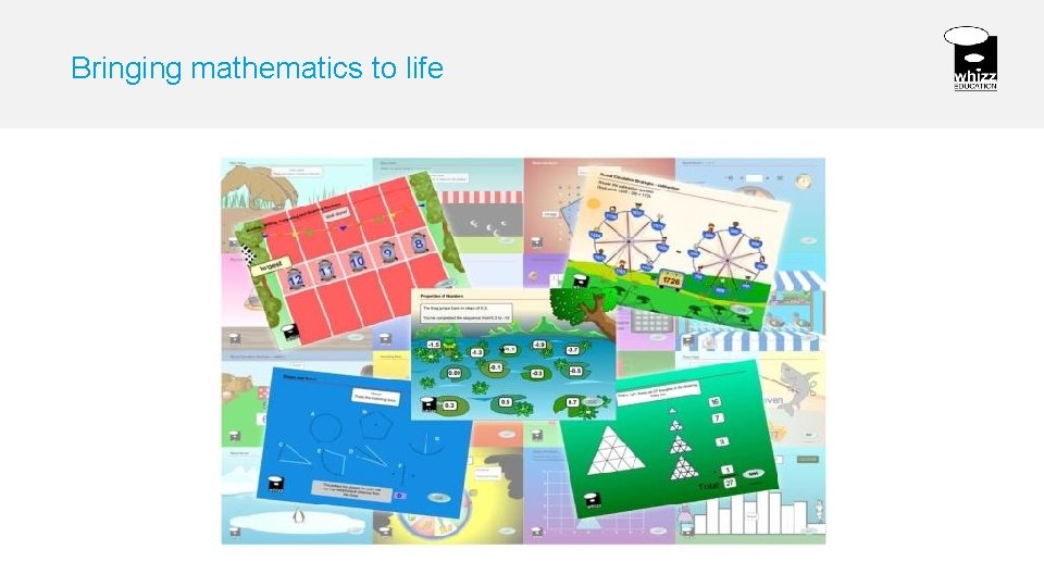 Bringing mathematics to life 