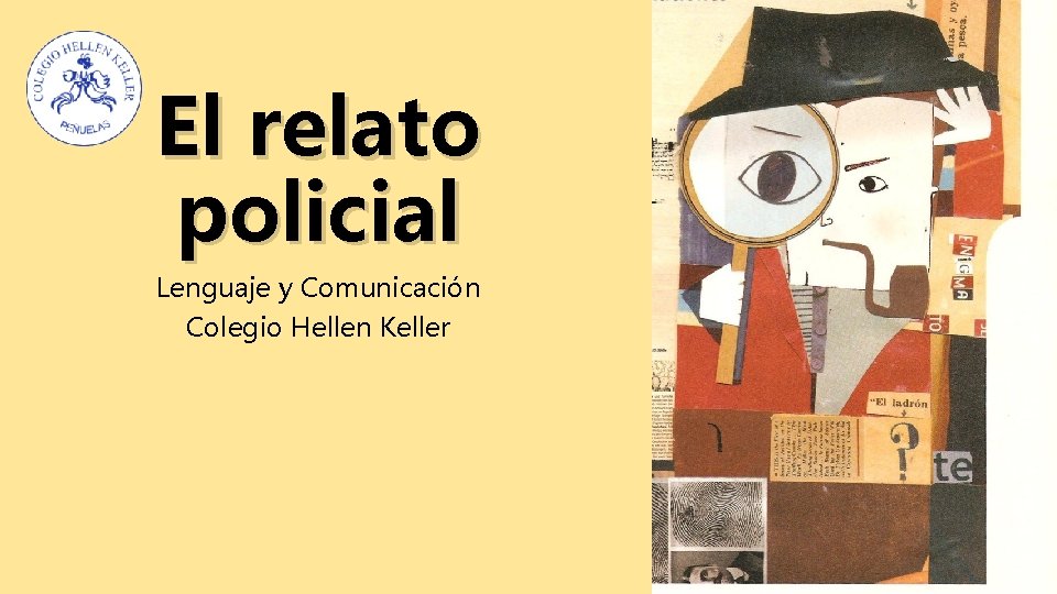 El relato policial Lenguaje y Comunicación Colegio Hellen Keller 