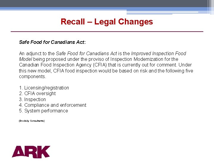 Recall – Legal Changes Safe Food for Canadians Act: An adjunct to the Safe