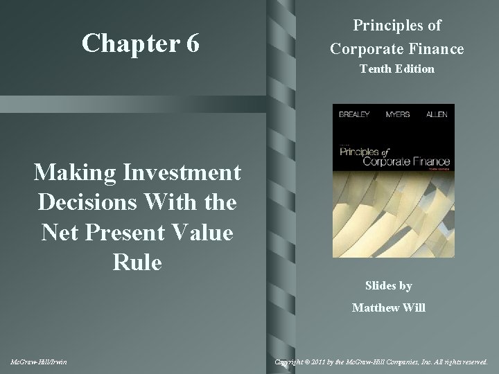 Chapter 6 Principles of Corporate Finance Tenth Edition Making Investment Decisions With the Net