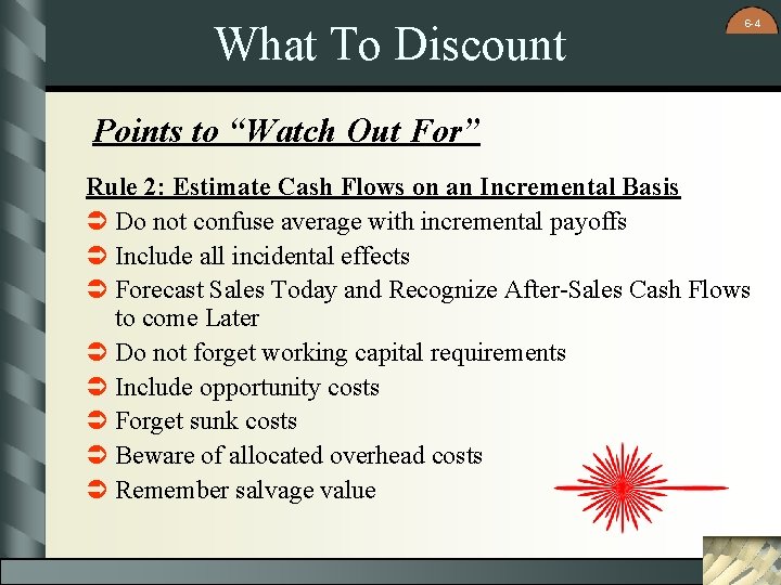 What To Discount 6 -4 Points to “Watch Out For” Rule 2: Estimate Cash