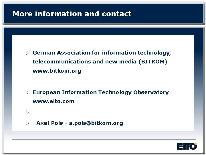 More information and contact German Association for information technology, telecommunications and new media (BITKOM)