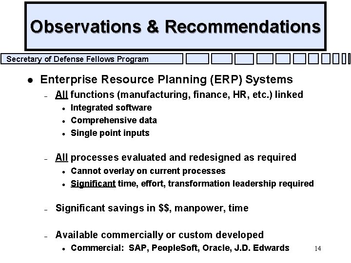 Observations & Recommendations Secretary of Defense Fellows Program l Enterprise Resource Planning (ERP) Systems