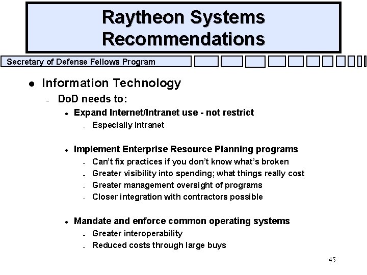 Raytheon Systems Recommendations Secretary of Defense Fellows Program l Information Technology – Do. D