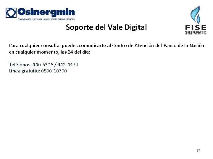 Soporte del Vale Digital Para cualquier consulta, puedes comunicarte al Centro de Atención del Soporte del Vale Digital Para cualquier consulta, puedes comunicarte al Centro de Atención del