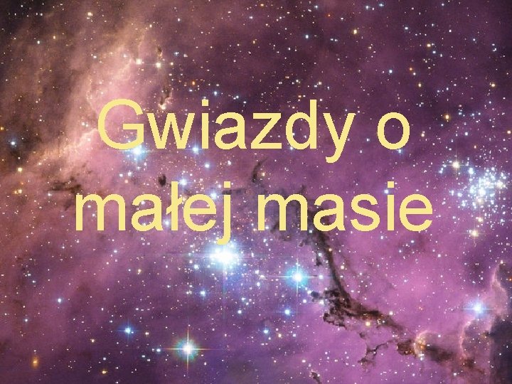 Gwiazdy o małej masie 