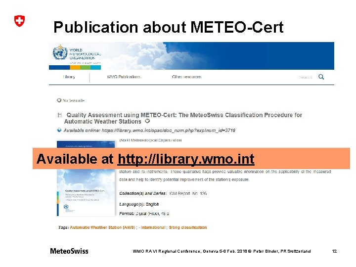 Publication about METEO-Cert Available at http: //library. wmo. int WMO RA VI Regional Conference,