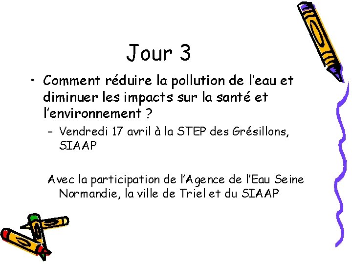 Jour 3 • Comment réduire la pollution de l’eau et diminuer les impacts sur