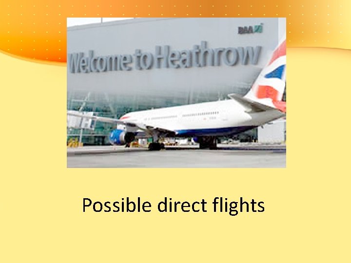 Possible direct flights 