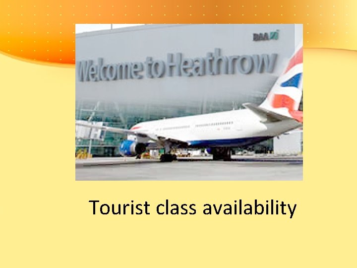 Tourist class availability 