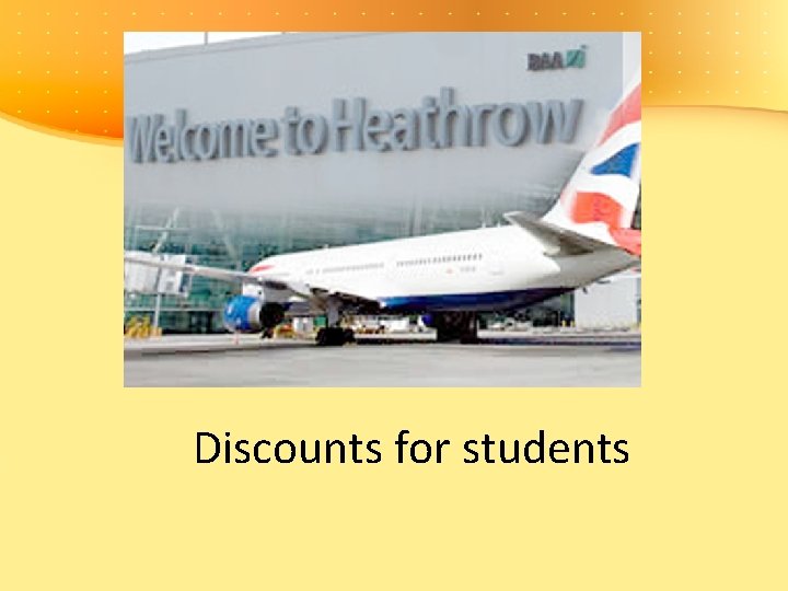 Discounts for students 