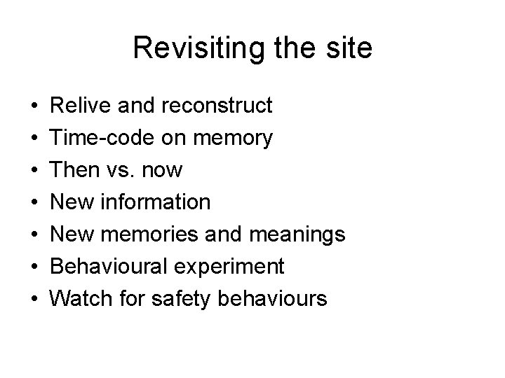 Revisiting the site • • Relive and reconstruct Time-code on memory Then vs. now