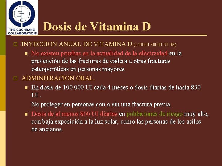 Dosis de Vitamina D p p INYECCION ANUAL DE VITAMINA D. (150000 -30000 UI