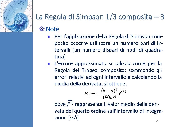 La Regola di Simpson 1/3 composita 3 Note Per l’applicazione della Regola di Simpson