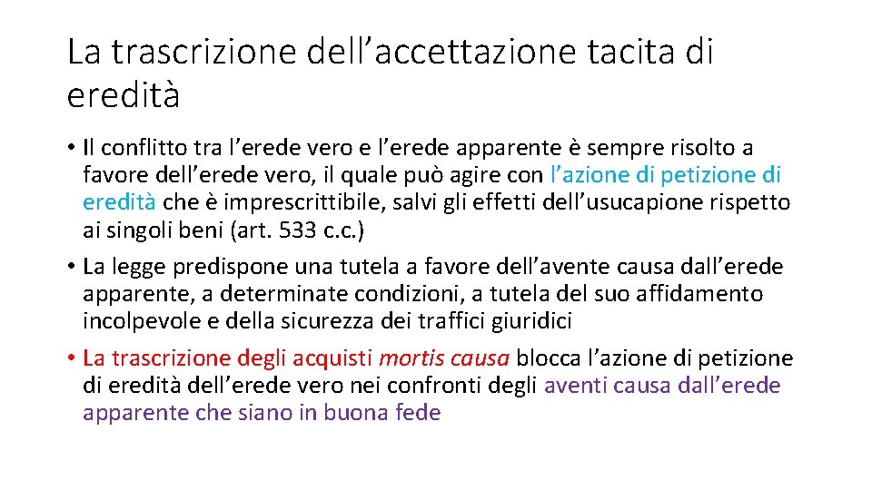 La trascrizione dell’accettazione tacita di eredità • Il conflitto tra l’erede vero e l’erede