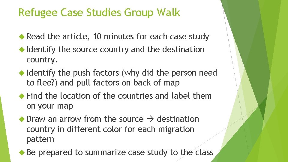Refugee Case Studies Group Walk Read the article, 10 minutes for each case study