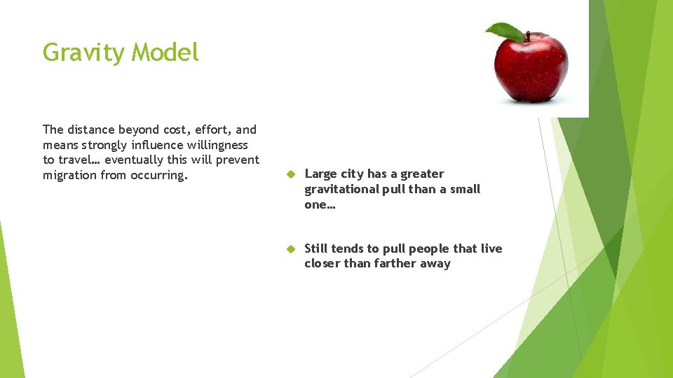 Gravity Model The distance beyond cost, effort, and means strongly influence willingness to travel…