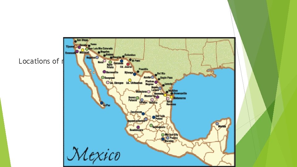 Locations of maquiladoras 