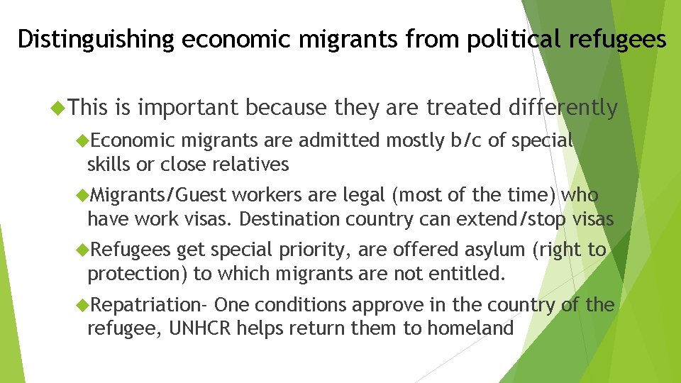 Distinguishing economic migrants from political refugees This is important because they are treated differently