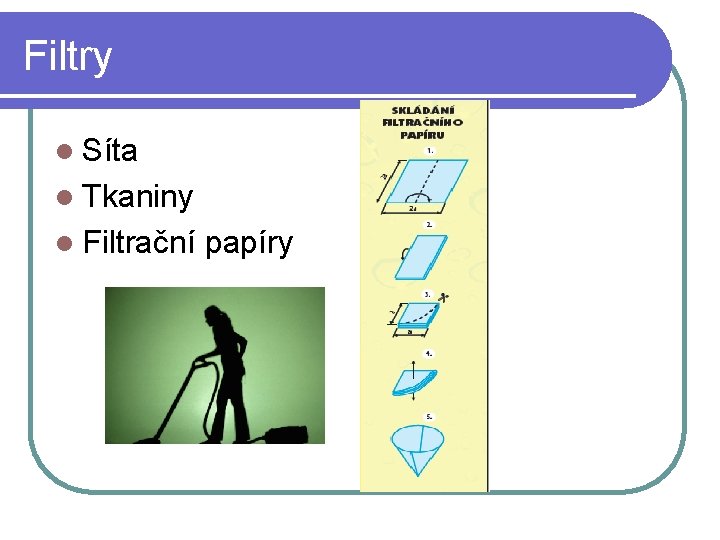 Filtry l Síta l Tkaniny l Filtrační papíry 