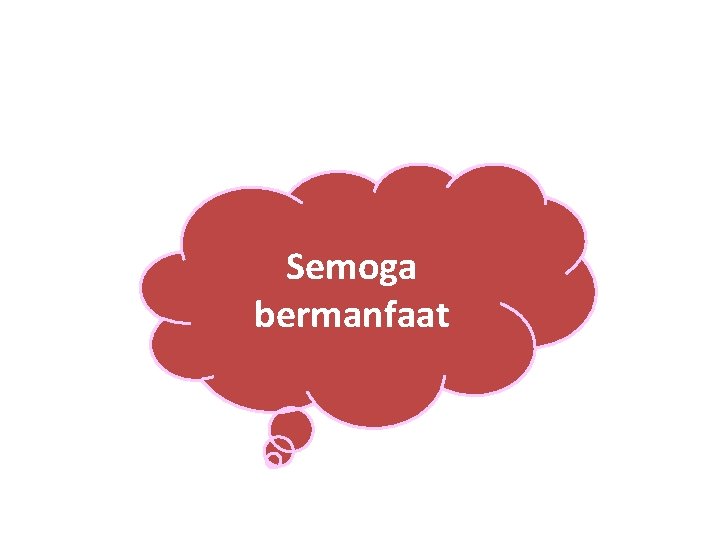 Semoga bermanfaat 