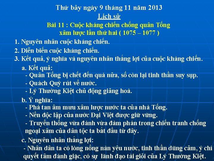 Thứ bảy ngày 9 tháng 11 năm 2013 Lịch sử Bài 11 : Cuộc