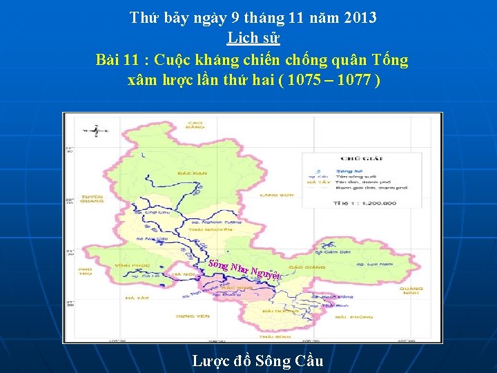 Thứ bảy ngày 9 tháng 11 năm 2013 Lịch sử Bài 11 : Cuộc