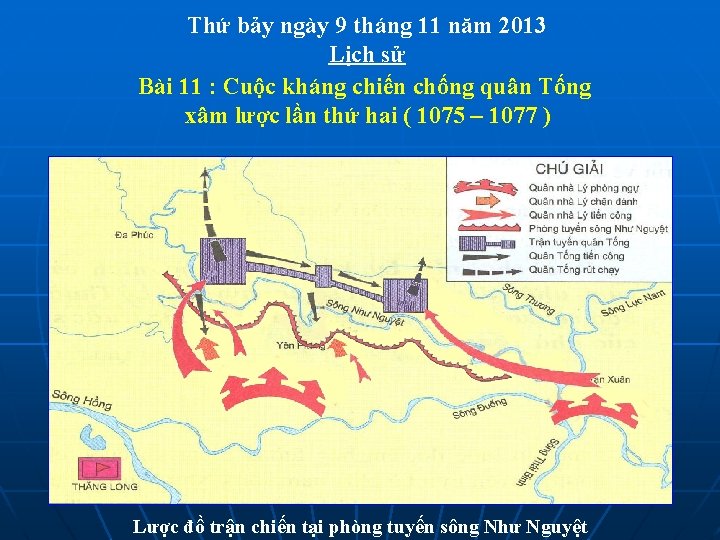 Thứ bảy ngày 9 tháng 11 năm 2013 Lịch sử Bài 11 : Cuộc