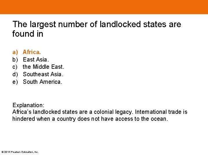 The largest number of landlocked states are found in a) b) c) d) e)