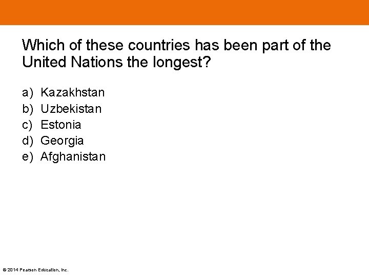 Which of these countries has been part of the United Nations the longest? a)