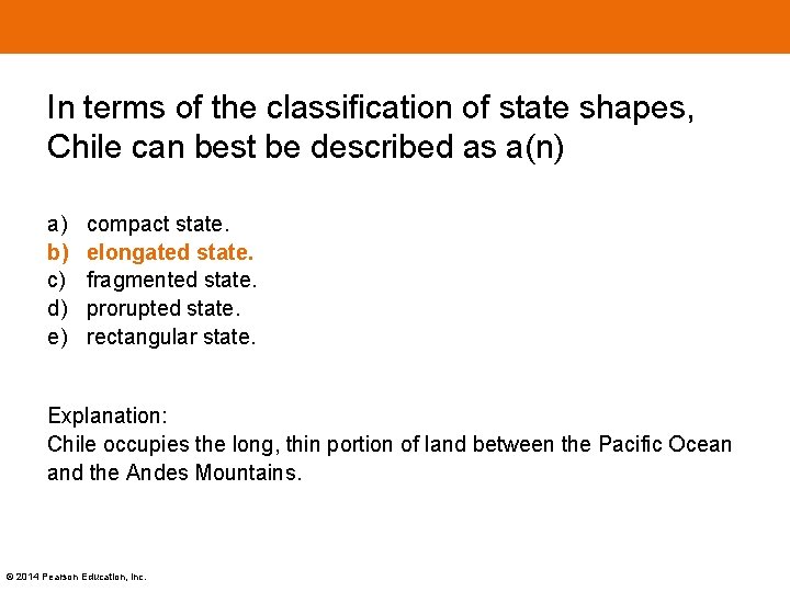 In terms of the classification of state shapes, Chile can best be described as