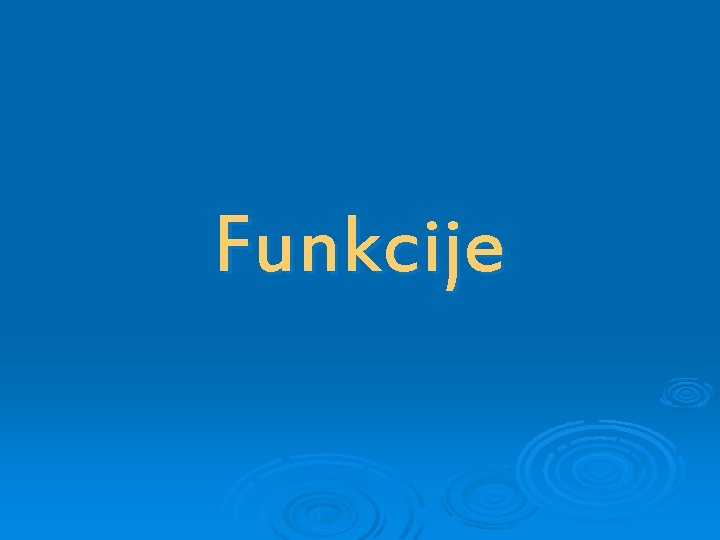 Funkcije 