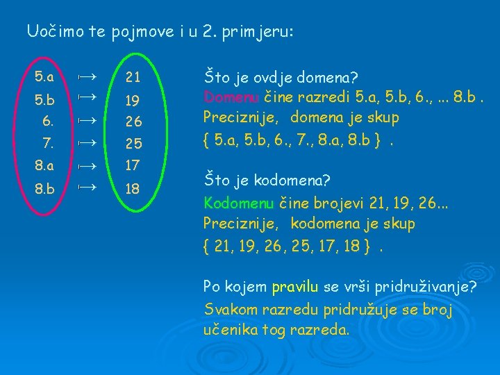 Uočimo te pojmove i u 2. primjeru: 5. a 5. b 6. 7. 8.