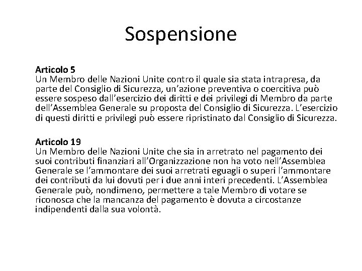 Sospensione Articolo 5 Un Membro delle Nazioni Unite contro il quale sia stata intrapresa,