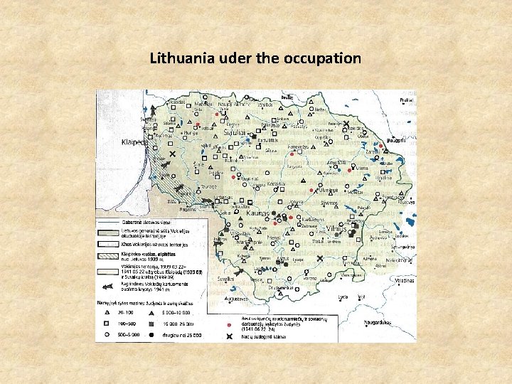 Lithuania uder the occupation 
