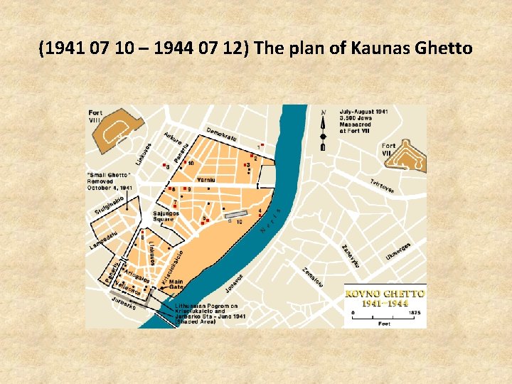 (1941 07 10 – 1944 07 12) The plan of Kaunas Ghetto 