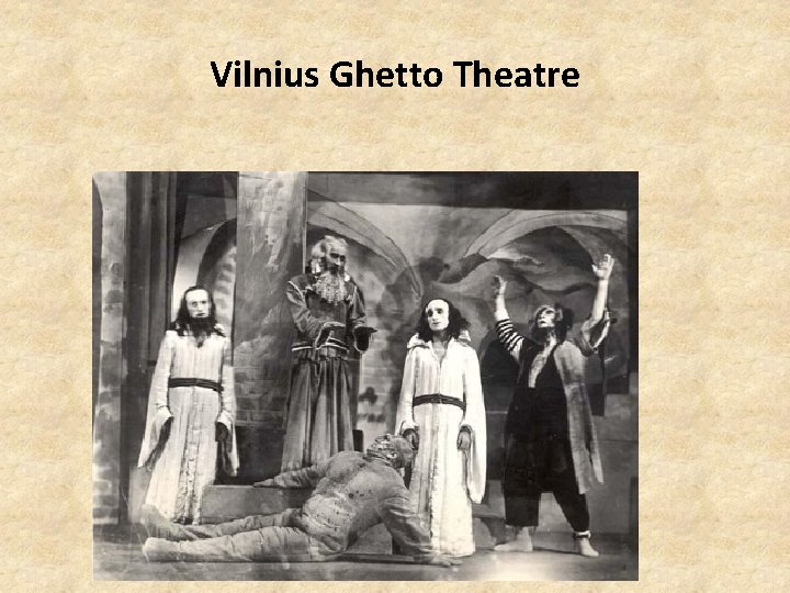 Vilnius Ghetto Theatre 