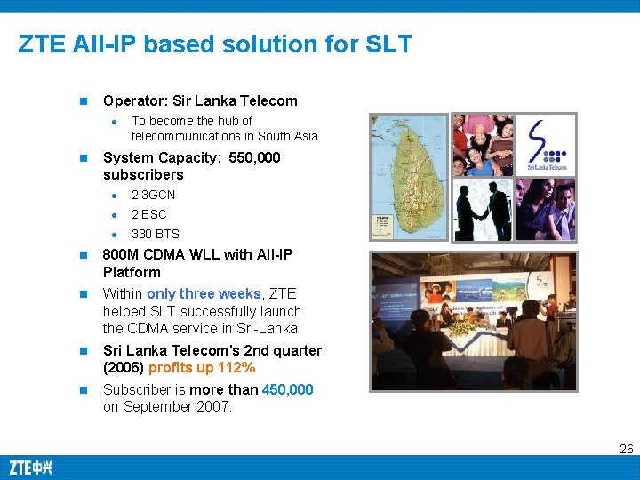 ZTE All-IP based solution for SLT n Operator: Sir Lanka Telecom l n To ZTE All-IP based solution for SLT n Operator: Sir Lanka Telecom l n To