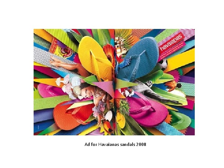 Ad for Havaianas sandals 2008 