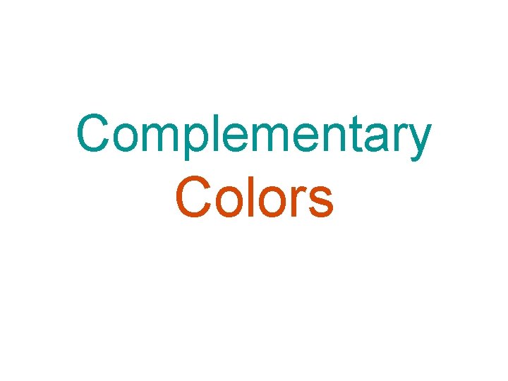 Complementary Colors 